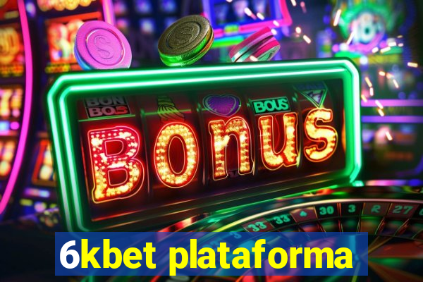 6kbet plataforma